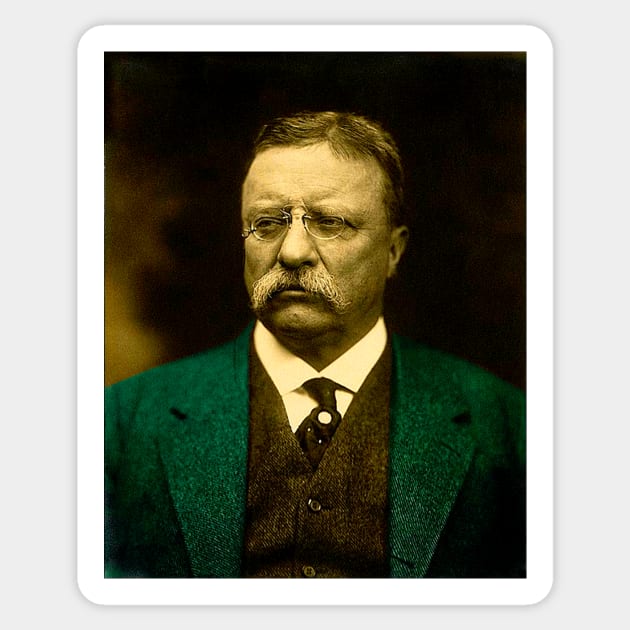 THEODORE ROOSEVELT 2 Sticker by truthtopower